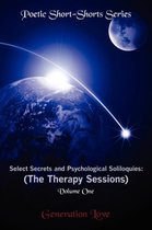 Select Secrets and Psychological Soliloquies: The Therapy Sessions