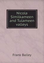 Nicola Similkameen and Tulameen valleys