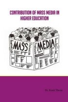 Contribution of Mass Media in Higher Education