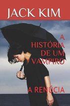 A Historia de Um Vampiro