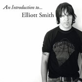 An Introduction To Elliott Smith 1