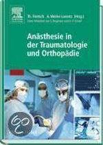 Anästhesie in der Traumatologie und Orthopädie