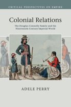 Critical Perspectives on Empire- Colonial Relations