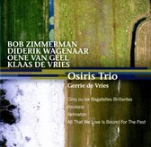 Osiris Trio & Gerrie De Vries - Cinq ou Six Bagatelles Brillantes, Aulejos, Akhnaton, All That We love is... (CD)