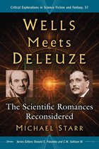 Critical Explorations in Science Fiction and Fantasy 57 - Wells Meets Deleuze