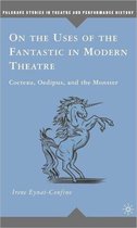 On The Uses Of The Fantastic In Modern T