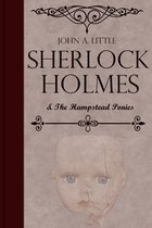 The Final Tales of Sherlock Holmes 1 - Sherlock Holmes and the Hampstead Ponies