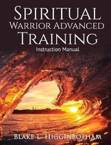 Spiritual Warrior Advanced Training