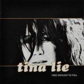 Lie Tina Free Enough To Fall