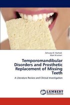 Temporomandibular Disorders and Prosthetic Replacement of Missing Teeth