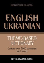Theme-based dictionary British English-Ukrainian - 7000 words