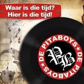 Pitaboys - Waar Is Die Tijd? Hier..