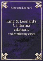 King & Leonard's California citations and conflicting cases