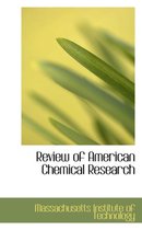 Review of American Chemical Research