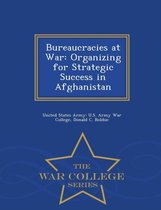 Bureaucracies at War