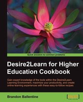 Desire2Learn for Higher Education Cookbook