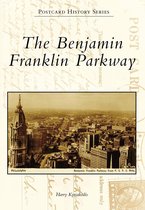 Postcard History Series - The Benjamin Franklin Parkway