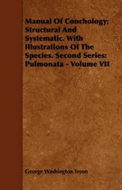 Manual Of Conchology; Structural And Systematic. With Illustrations Of The Species. Second Series