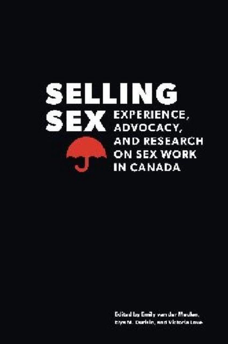 Selling Sex, Emily van der Meulen 9780774824484 Boeken bol