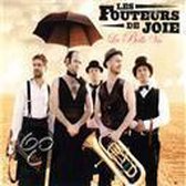 Les Fouteurs De Joie - La Belle Vie (CD)