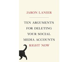 Ten Arguments for Deleting Your Social Media Accounts Right Now