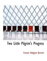 Two Little Pilgrim's Progress