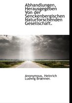 Abhandlungen, Herausgegeben Von Der Senckenbergischen Naturforschenden Gesellschaft.