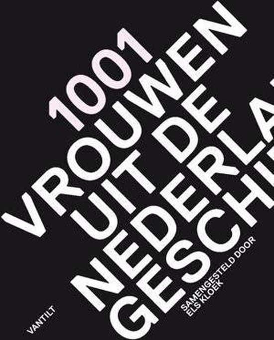 1001 vrouwen uit de Nederlandse geschiedenis