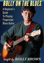 Rolly Brown - Rolly On The Blues. Beginner's Guide To Playing Fi (DVD)