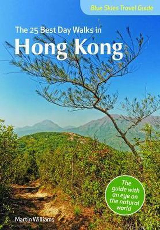 Blue Skies Travel Guide: The 25 Best Day Walks in Hong Kong - cover