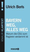 Bayern weg, alles weg