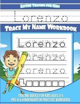 Lorenzo Letter Tracing for Kids Trace My Name Workbook