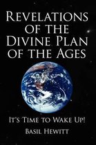 Revelations of the Divine Plan of the Ages