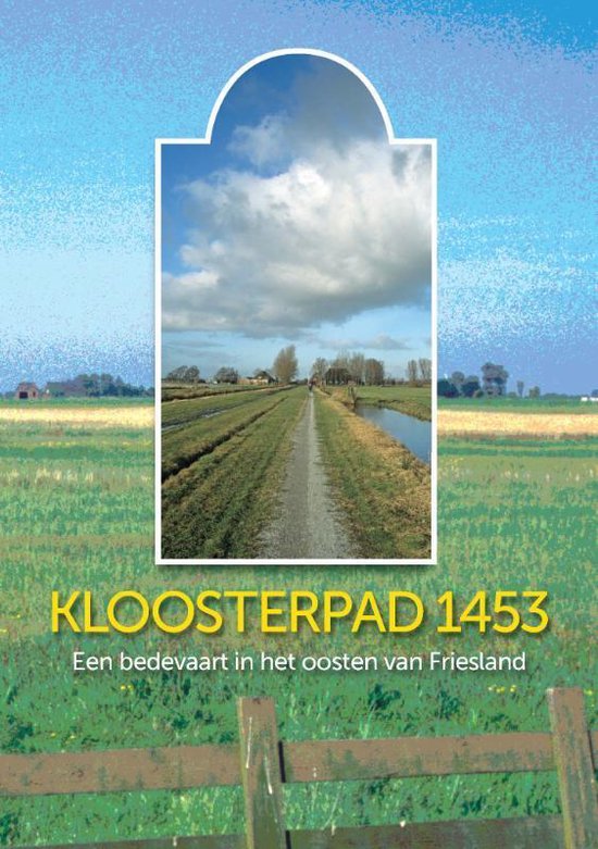 Cover van het boek 'Kloosterpad 1453' van P. Karstkarel
