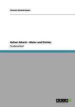 Rafael Alberti - Maler Und Dichter