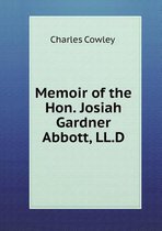 Memoir of the Hon. Josiah Gardner Abbott, LL.D