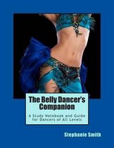 The Belly Dancer's Companion