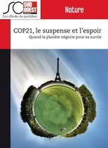Nature - COP21, le suspense et l'espoir