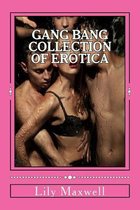 Gang Bang Collection of Erotica