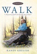 Walk: A Memoir