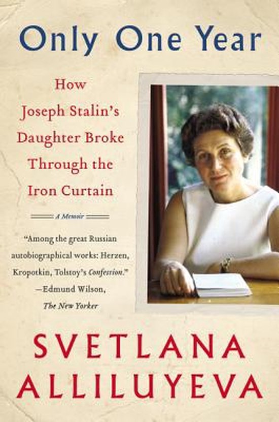 Couverture du livre 'Only One Year' avec un portrait de Svetlana Alliluyeva, fille de Joseph Staline, avec le texte 'Comment la fille de Joseph Staline a franchi le Rideau de Fer'.