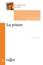 Connaissance du droit - La prison. 2e éd.