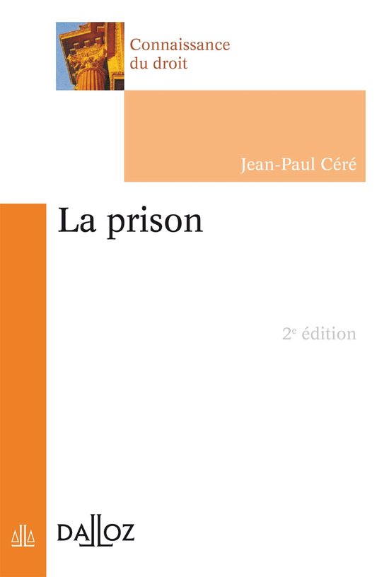 Connaissance du droit - La prison. 2e éd. - cover