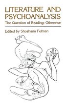 Literature and Psychoanalysis - The Question of Reading: Otherwise
