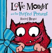 Love Monster- Love Monster and the Perfect Present