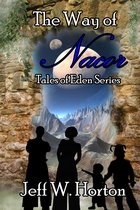 The Way of Nacor (Tales of Eden Series Book 1)
