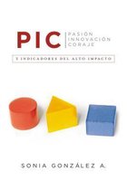 P. I. C. Pasion Innovacion Coraje