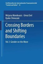 Crossing Borders and Shifting Boundaries: Volume 1