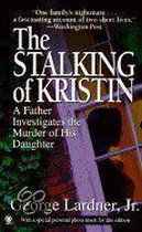 The Stalking of Kristin