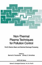 Non-Thermal Plasma Techniques for Pollution Control: Part B